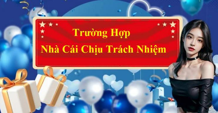 Nhà Cái 4twbet Chịu Trách Nhiệm Trong Những Trường Hợp Nào? Nhà Cái 4twbet Chịu Trách Nhiệm Trong Những Trường Hợp Nào?